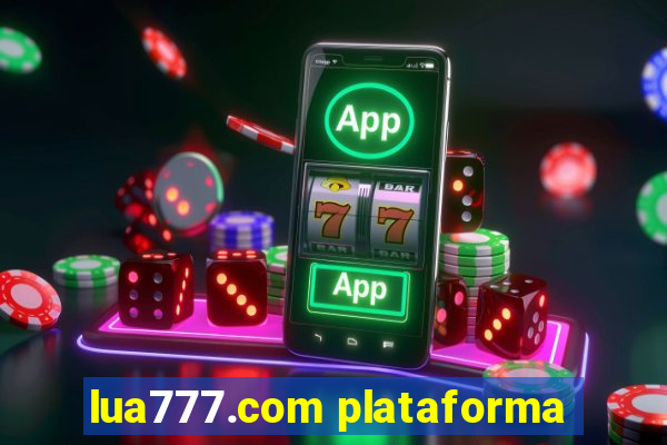lua777.com plataforma